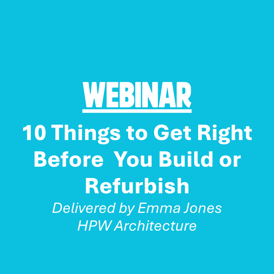 10 Things to Get Right Before You Build or Refurbish